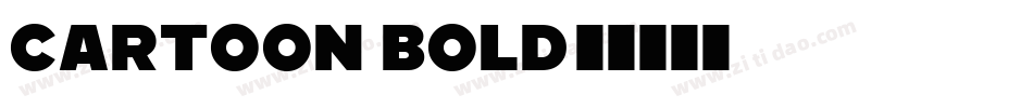 Cartoon Bold字体转换